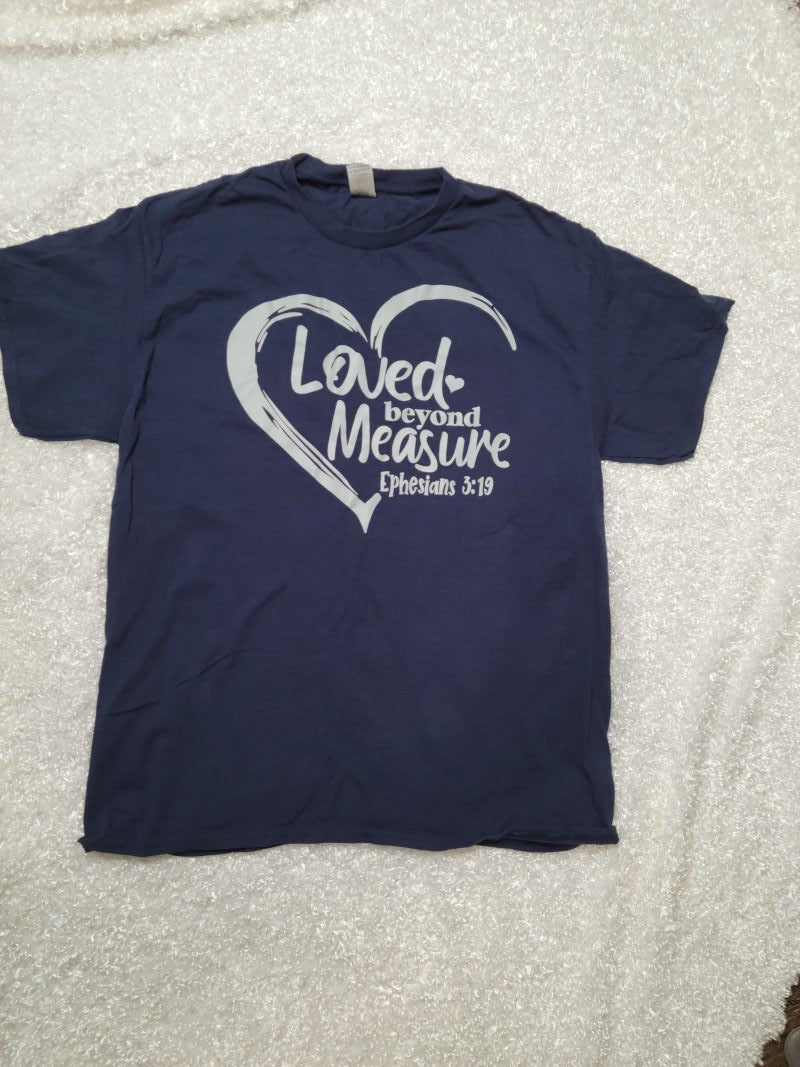 Adult Shirt - "Loved beyond Measure"