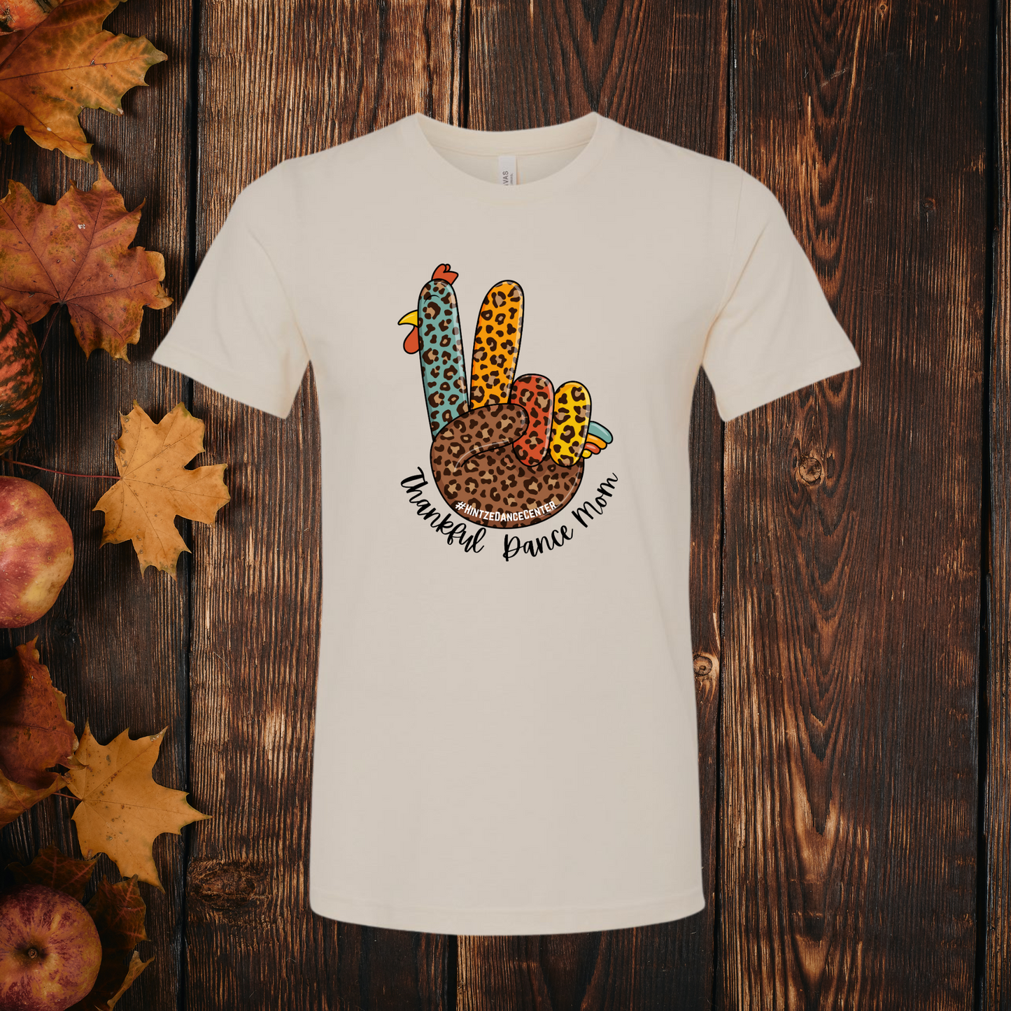 THANKFUL Dance mom 🦃 Adult T-Shirt- Hintze Shirt