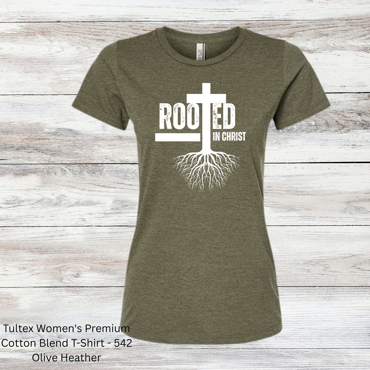 Women's fit Rooted In Christ