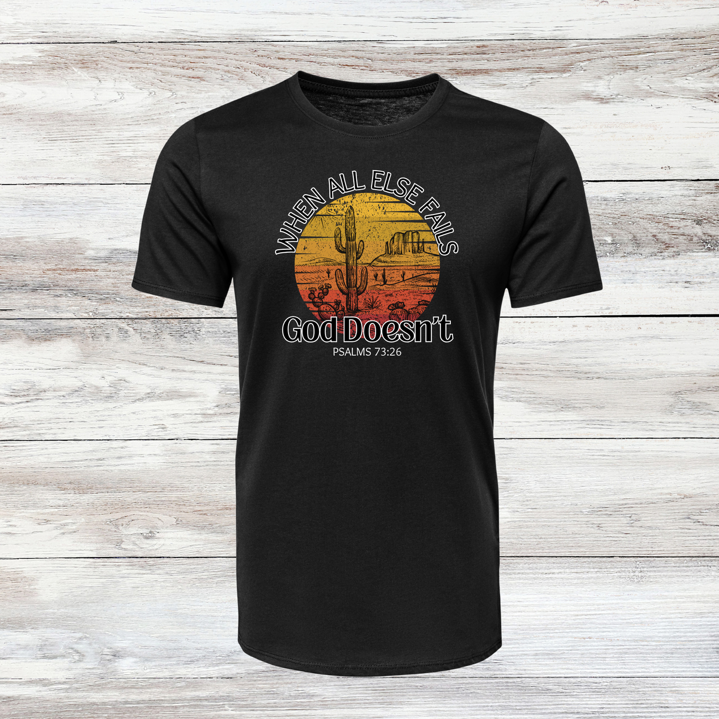 When all else fails God doesn't  t-shirt