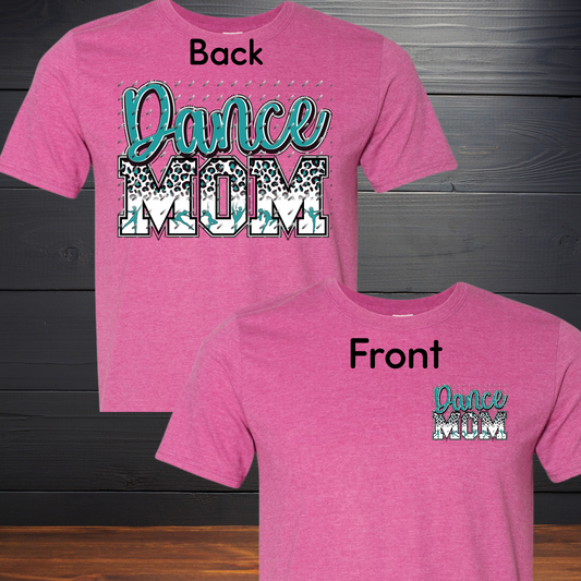 Dance Mom ADULT T-Shirt