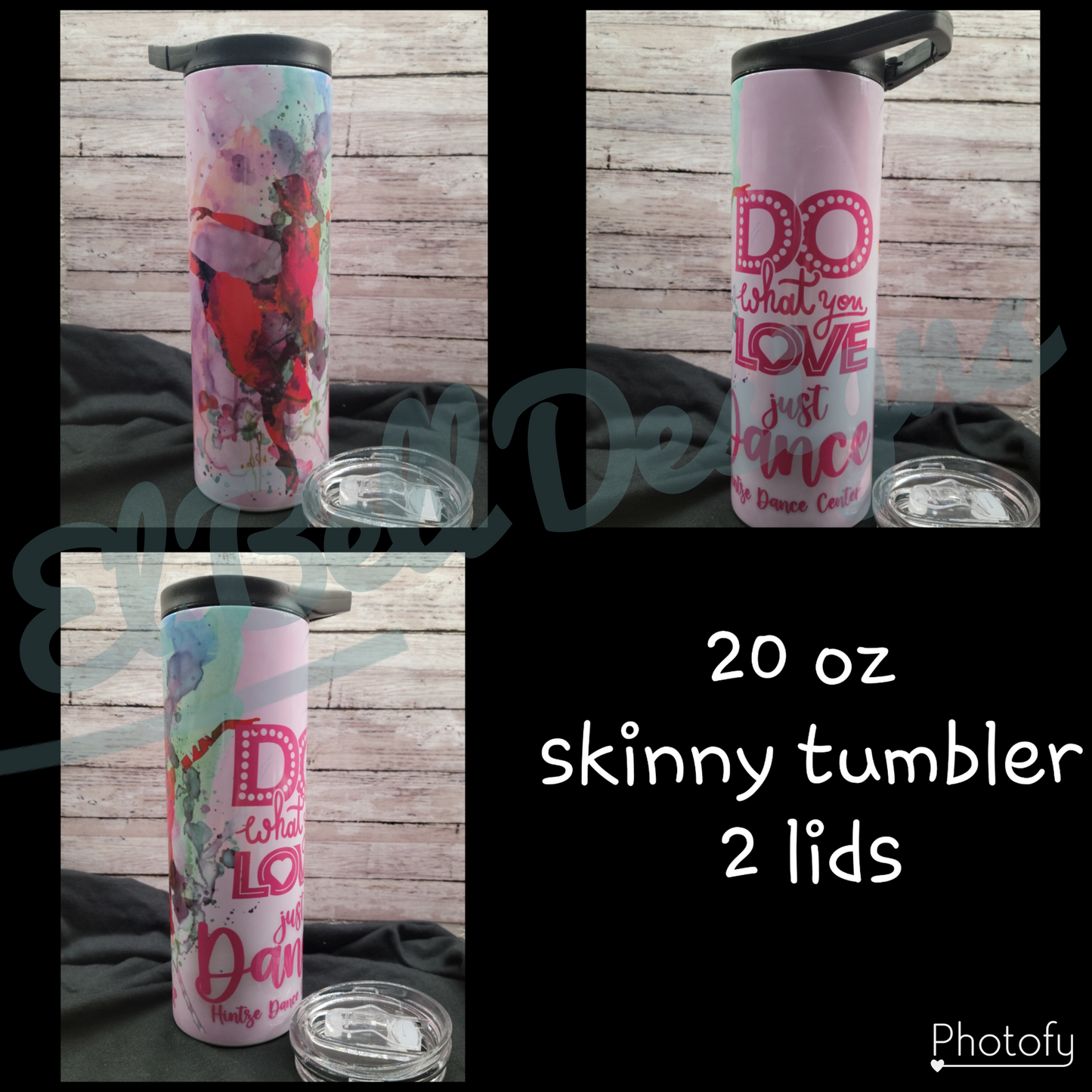 20 oz "Hintze Love to Dance" Skinny Tumbler